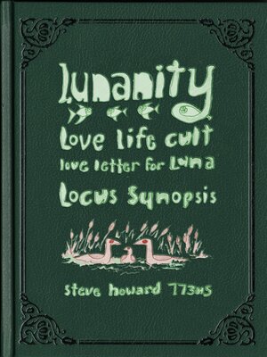 cover image of Lunanity Love Life Cult Love Letter for Luna Locus Synopsis Book 00